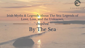 Famous Irish Myths About the Sea from Due South Clothing